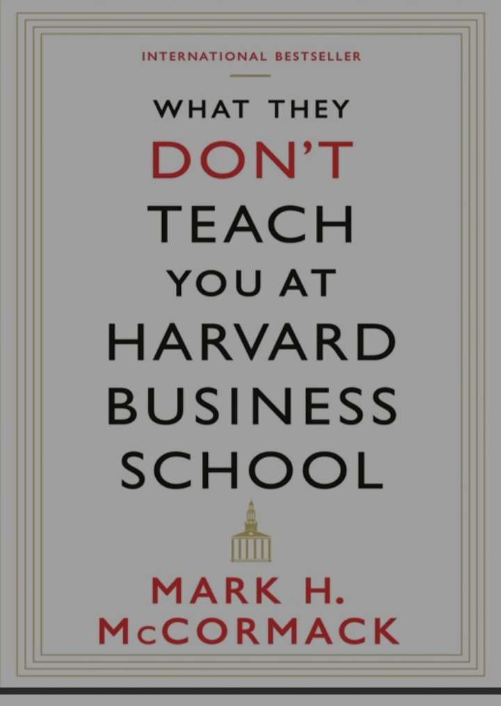 What They Don't Teach You At Harvard Business School